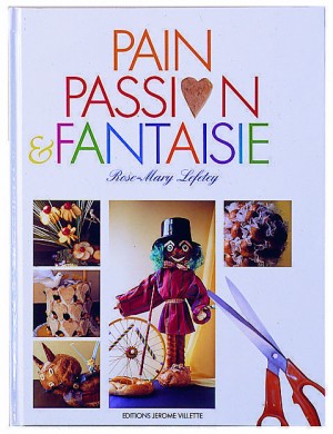Pain, passion et fantaisie.