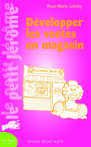 Développer les ventes en magasin.