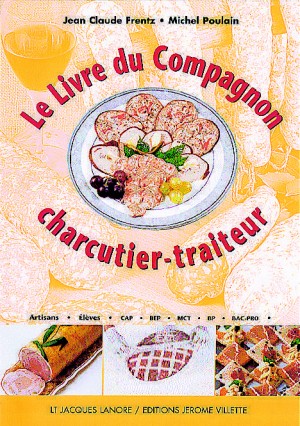 Le livre du compagnon charcutier-traiteur.