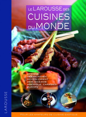 Larousse des cuisines du monde.