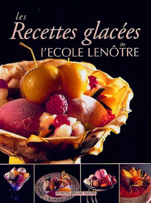 Les recettes glacées de l'école Lenôtre